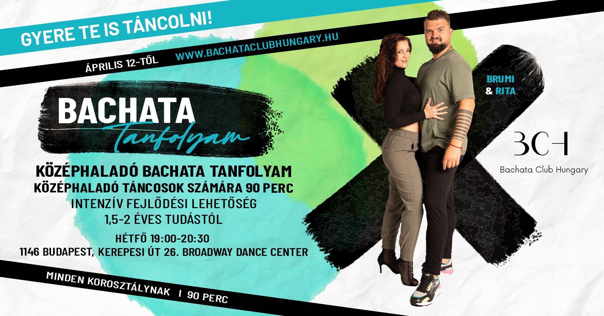 Középhaladó Bachata Tanfolyam 90 perces április 13.-tól minden hétfőn Brumi & Rita