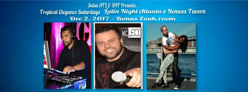 ATL Tropical Elegance Saturday Latin Night + Bonus Zouk Room