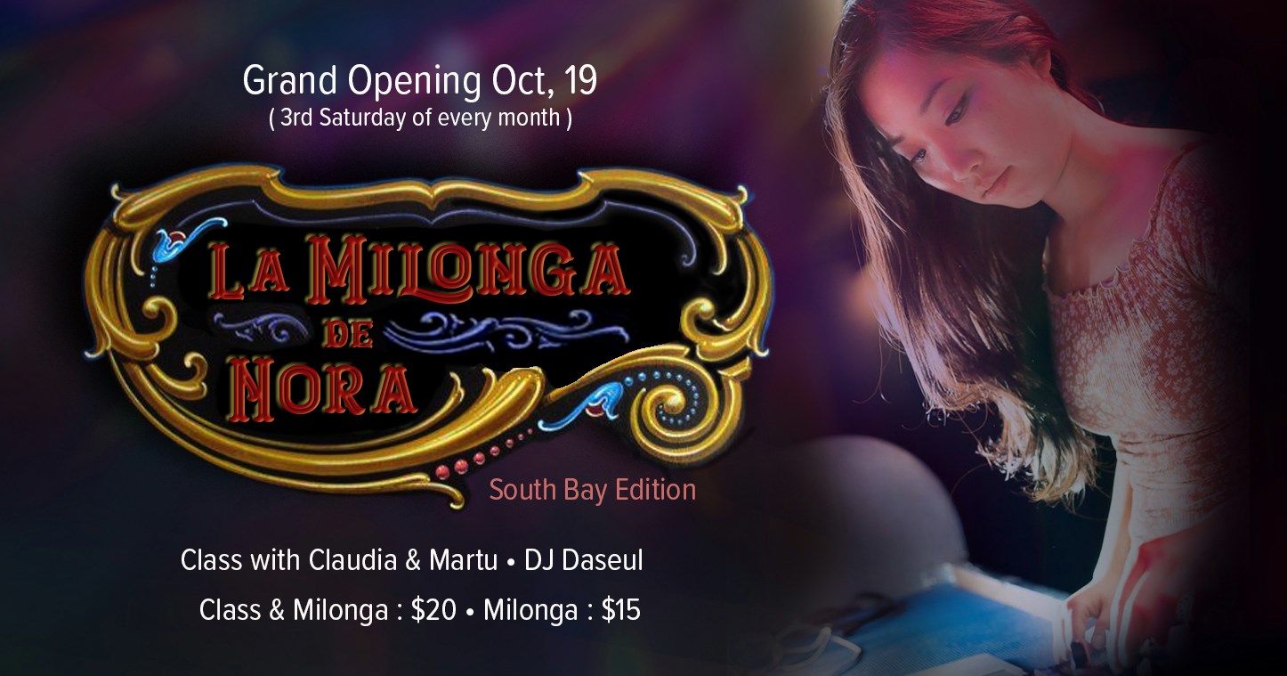 La Milonga de Nora South Bay Edition ~ Oct 2019