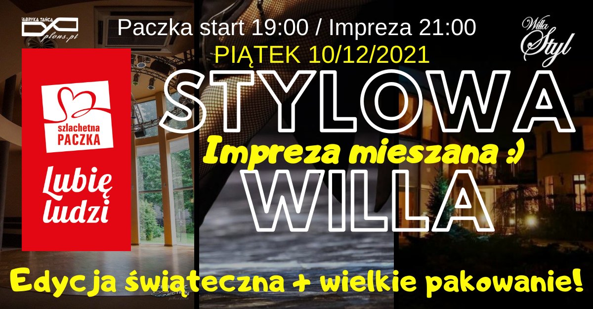 Świąteczna Willa 10 12 2021 + pakowanko Szlachetnej Paczki :)