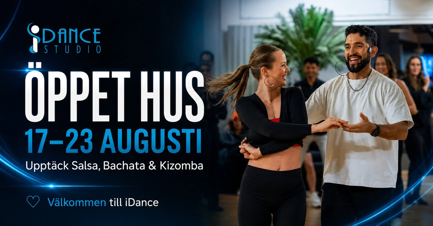 Öppet Hus 17 23 augusti Prova dans gratis på iDance Studios