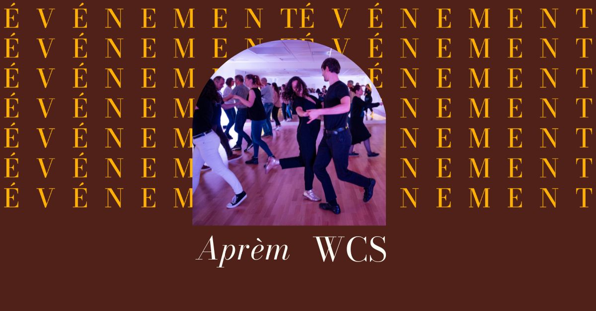 L'aprèm WCS !