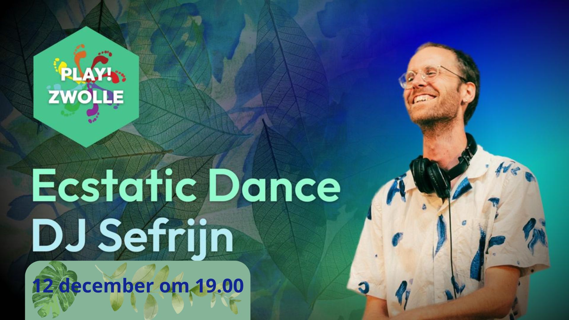 PLAY! Zwolle Ecstatic Dance met DJ Sefrijn (alle leeftijden)