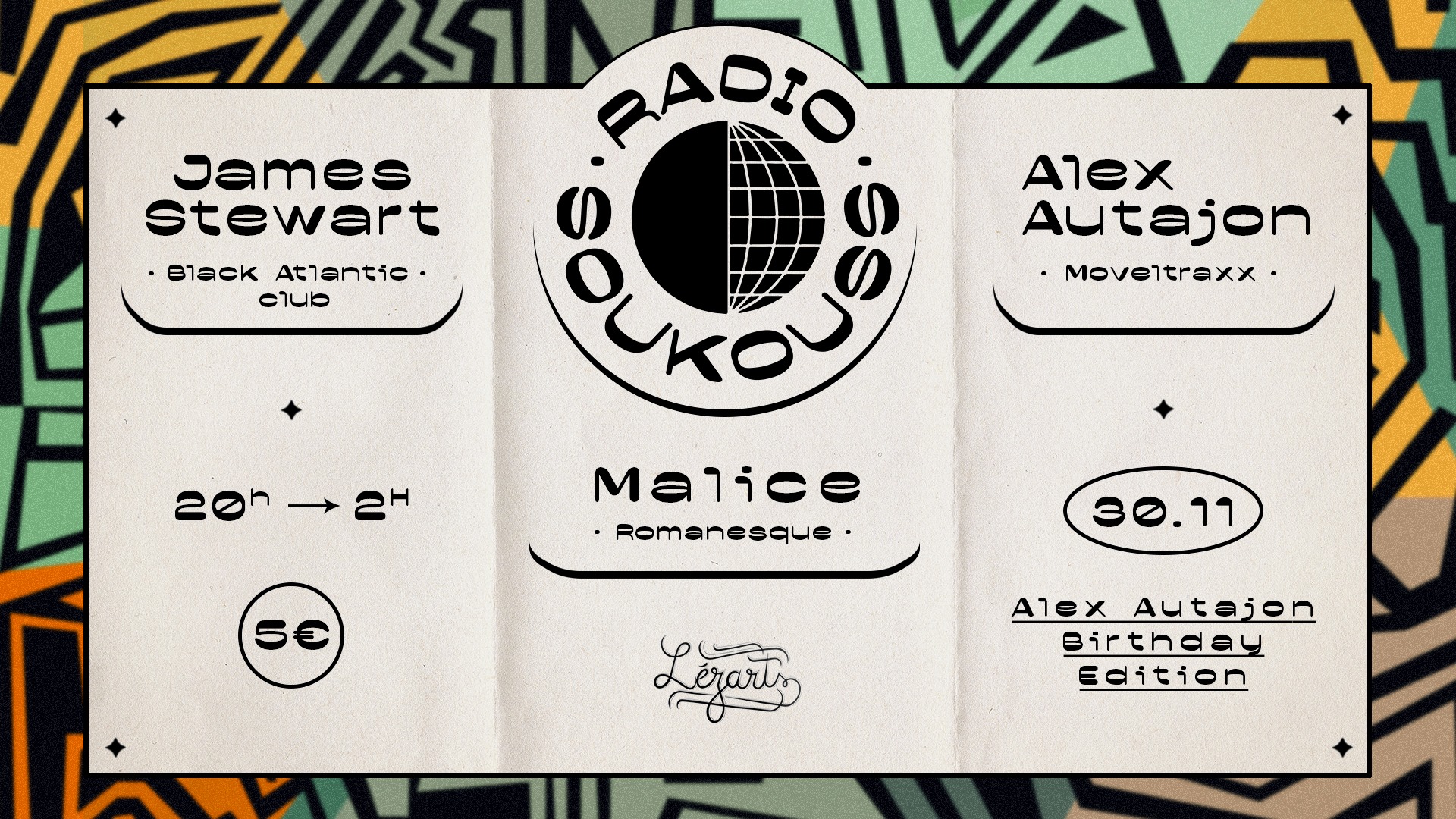 Malice présente : Radio Soukouss w James Stewart & Alex Autajon
