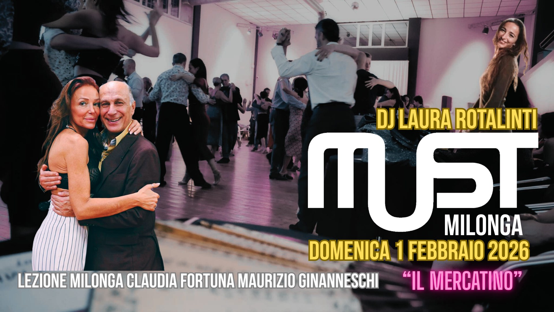 MUST Milonga - Dj Laura Rotalinti - Lezione C.Fortuna M.Ginanneschi - Il Mercatino Domenica 1-2-2026