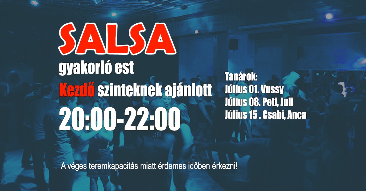 Salsa KEZDŐ gyakorló est péntekenként (Július)!
