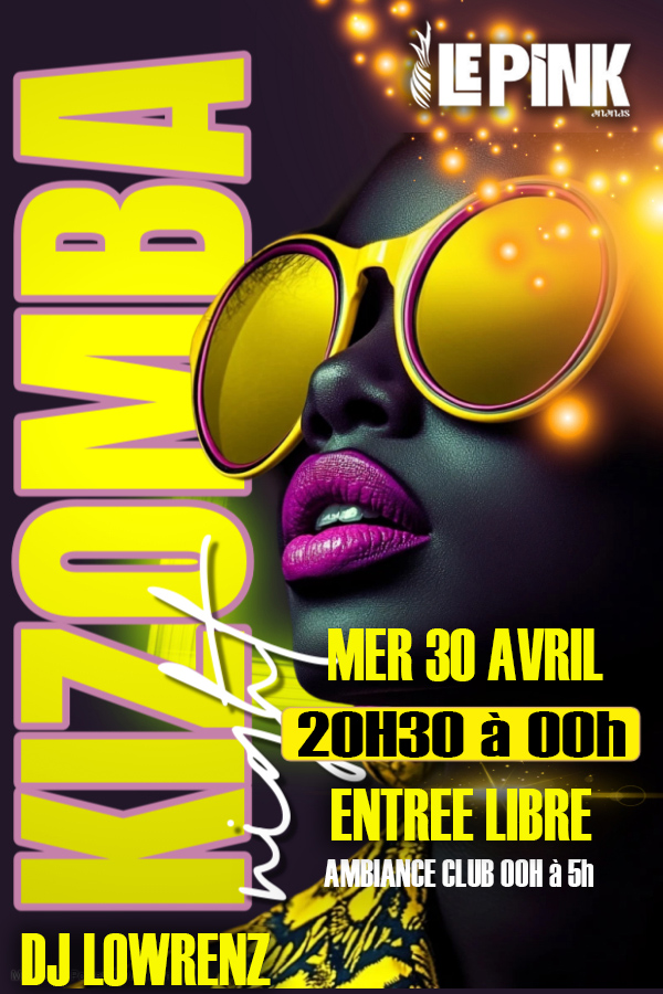 ⭐️Kizomba au Pinkananas⭐️MERCREDI 30 AVRIL (veille de jour férié) DJ LOWRENZ DE 20H30 à 00h