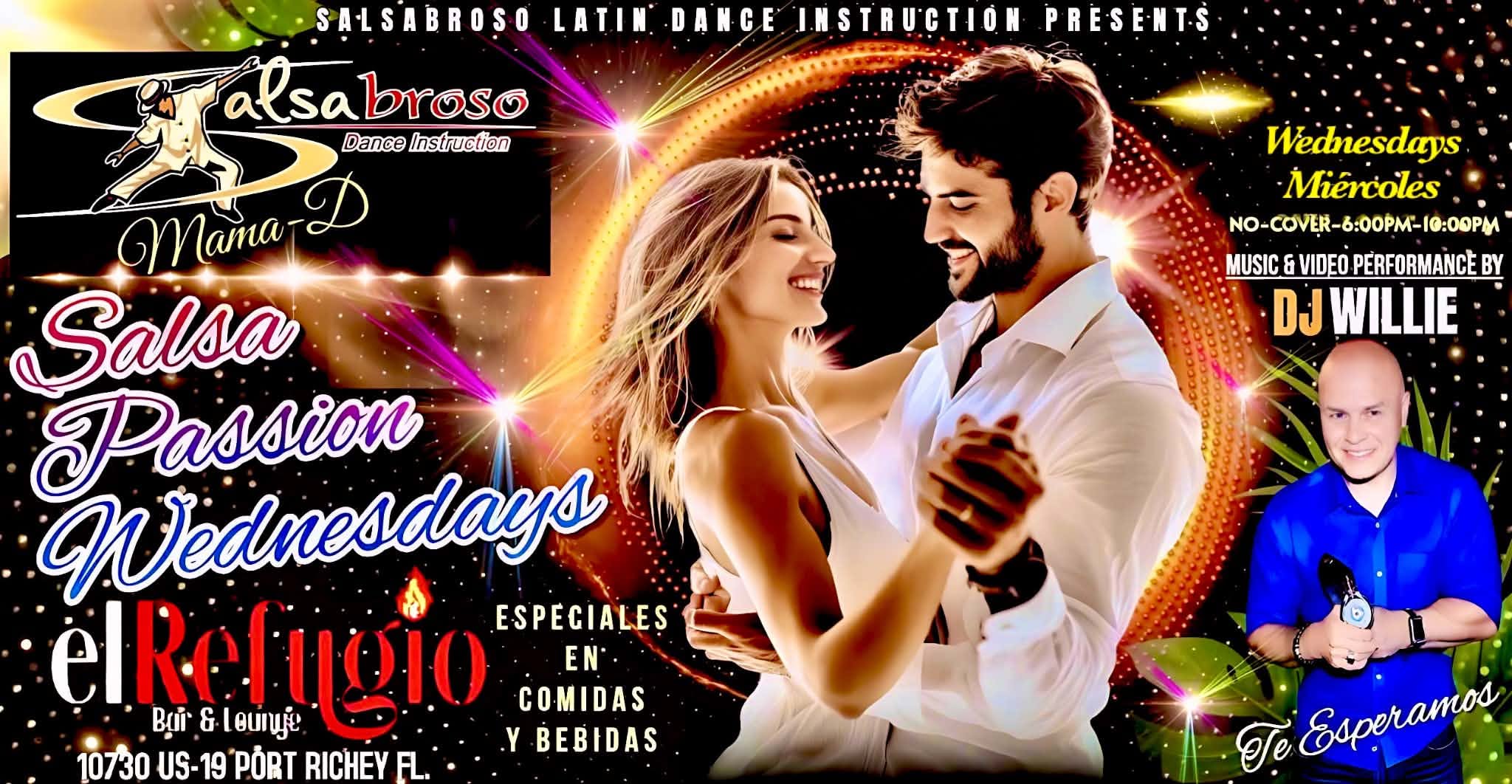 SALSA PASSION WEDNESDAY EN EL REFUGIO SALSABROSO & DJ WILLIE
