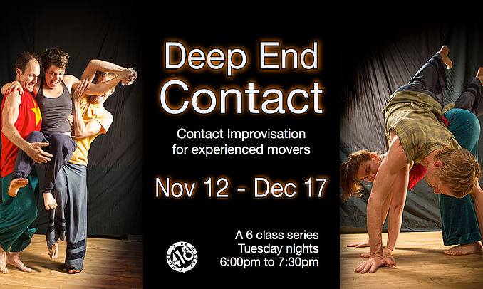 TONIGHT! Deep End Contact: A 6 wk Int Adv Contact Improv Series