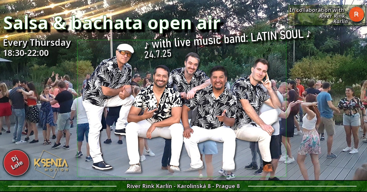Salsa and bachata open air at River Rink Karlín with LIVE MUSIC ⭐️