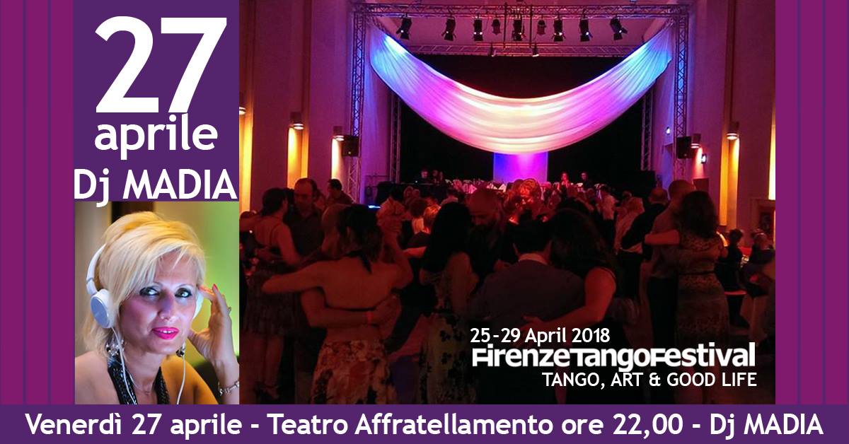 FTF 2018 - Milonga al Teatro Affratellamento - Dj Madia
