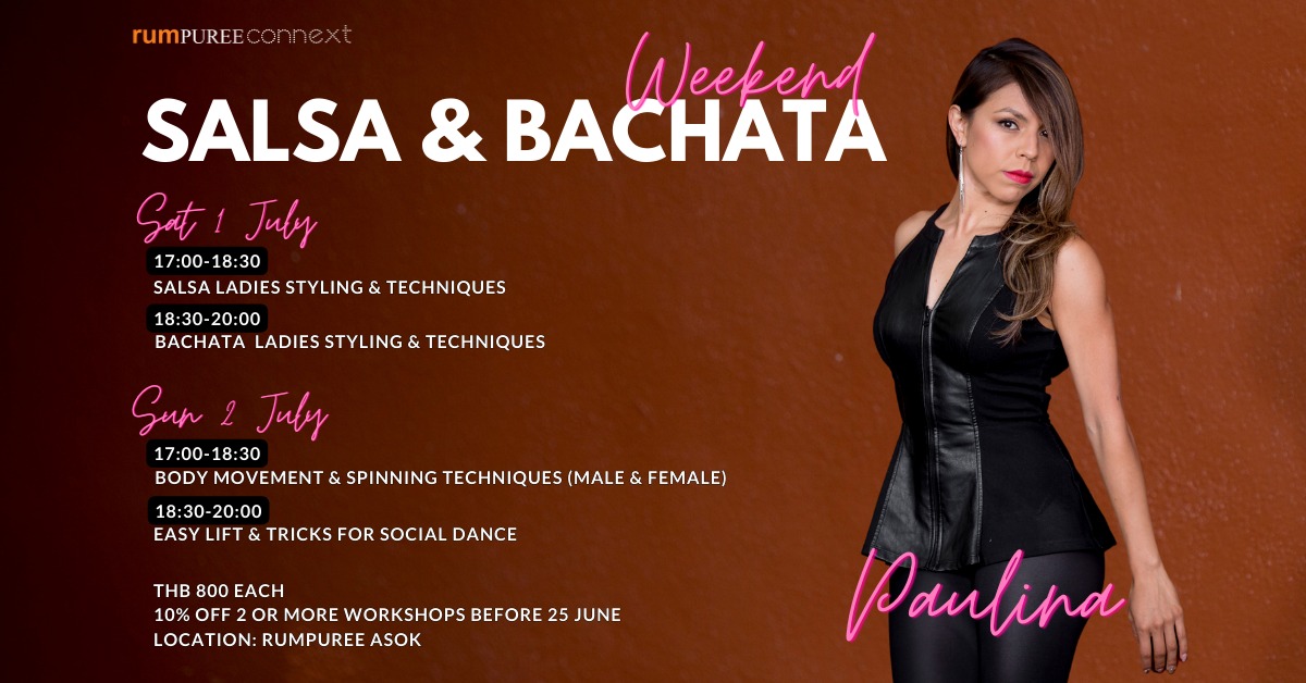 Salsa & Bachata Weekend by Paulina Posadas Dagio