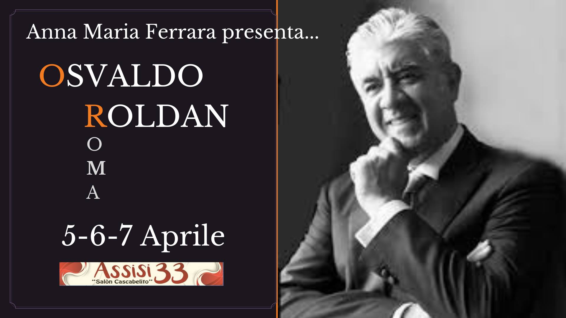 Osvaldo Roldan a Roma!
