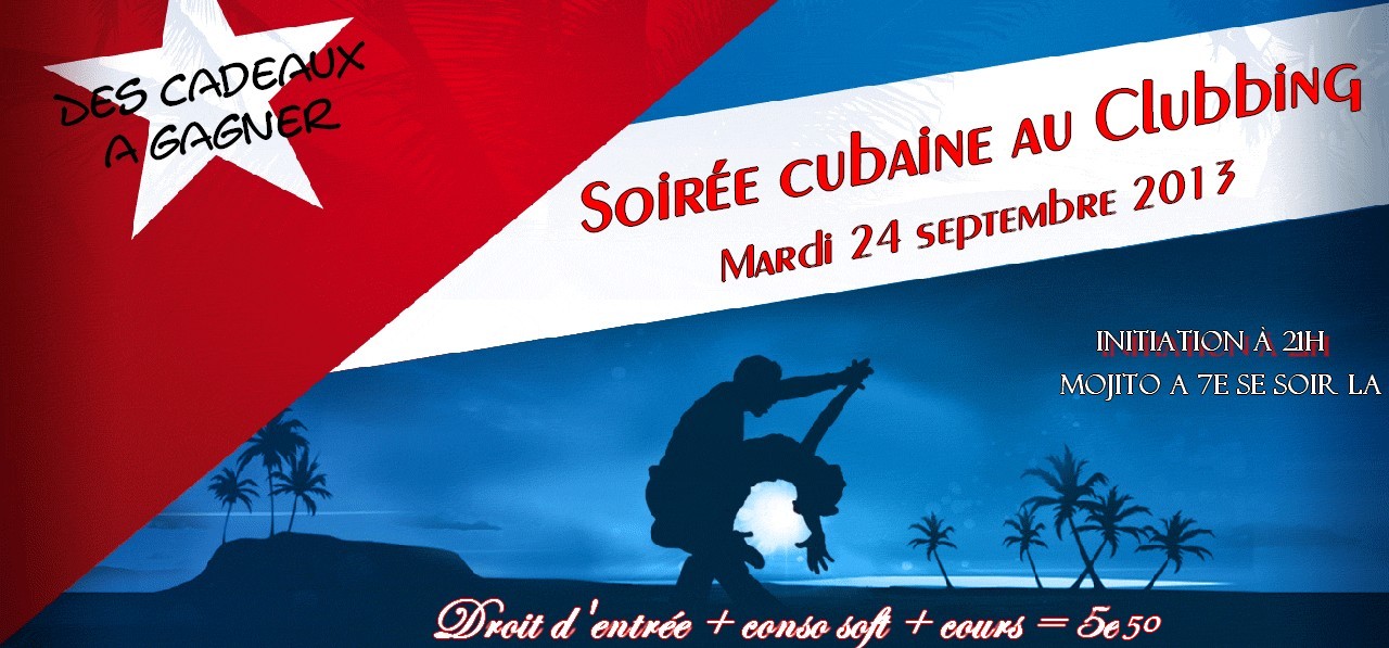 Soirée Cubaine 2ème édition au Clubbing ( meaux)