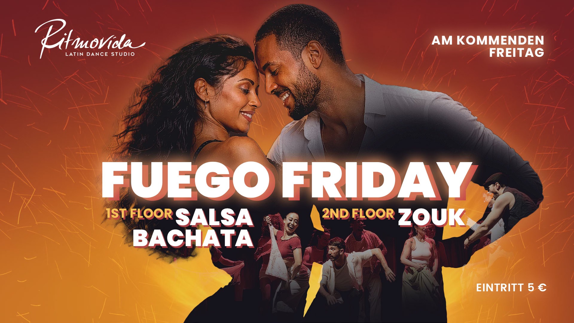 Fuego Friday - 50 50 % Salsa Bachata & 100 % Zouk