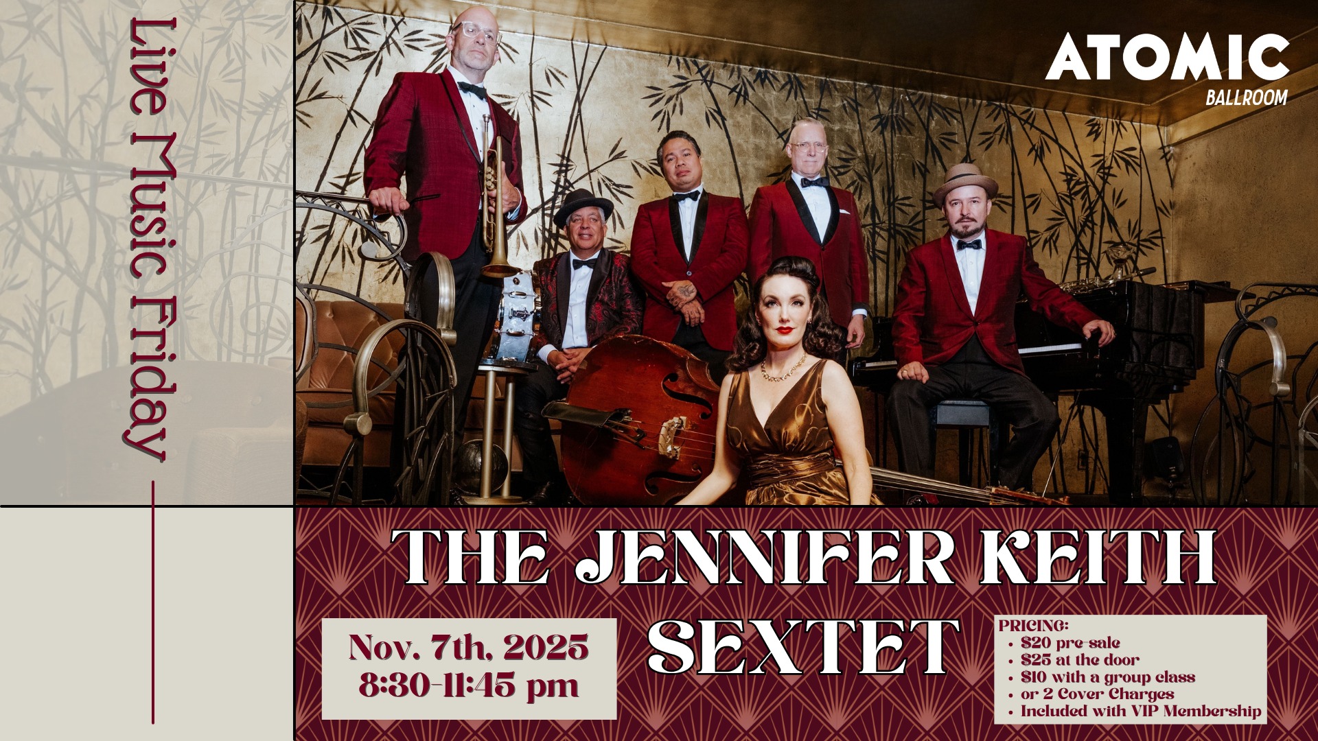 The Jennifer Keith Sextet • Live Music Friday at ATOMIC Ballroom!