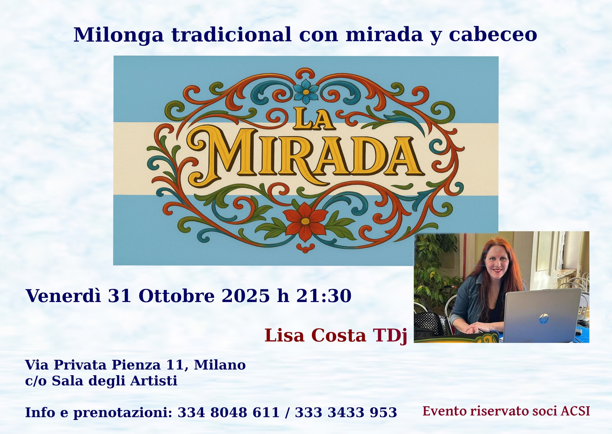 "La Mirada" Milonga tradicional c o Sala degli Artisti - Musicaliza Lisa Costa TDj - Expo M.me Pivot