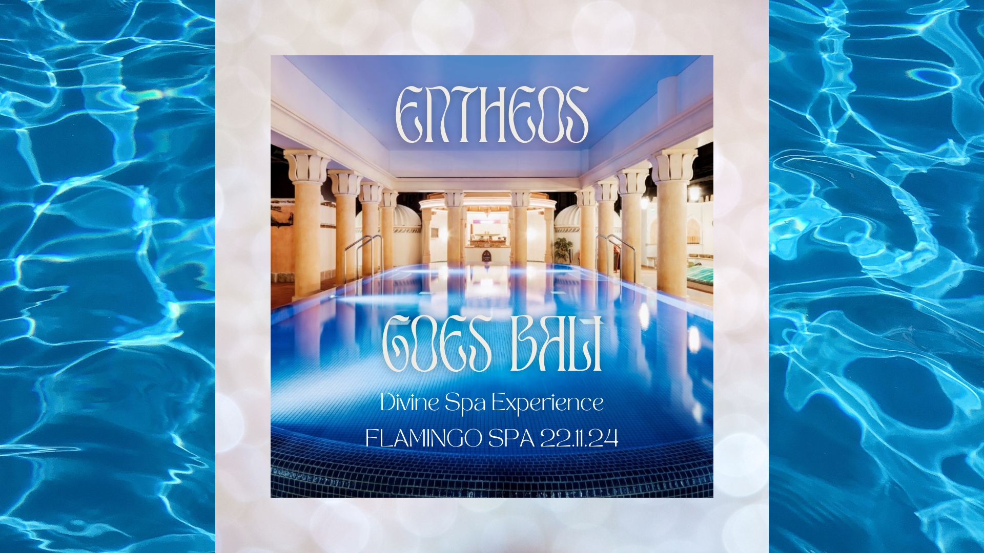 đ´ENTHEOS GOES BALI - Divine Spa Experienceđ´