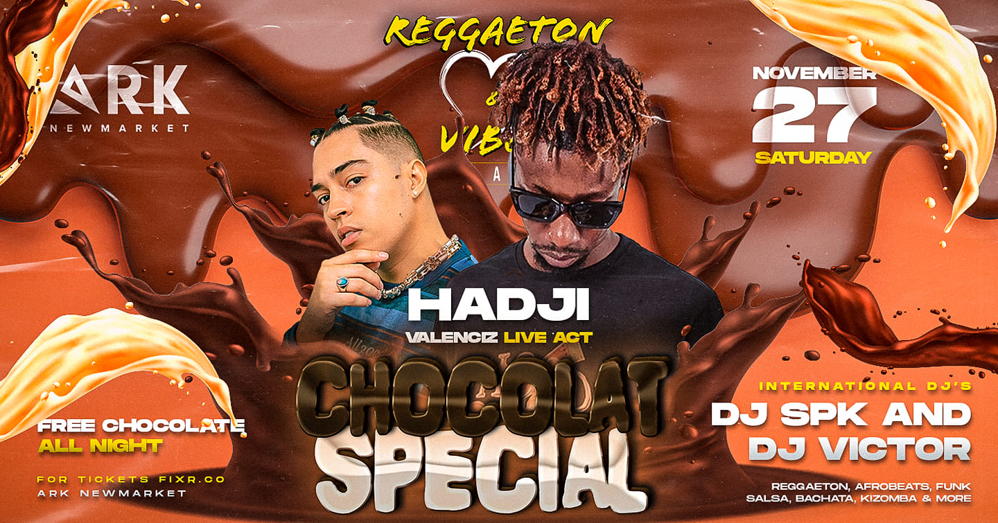 REGGAETON & VIBES CHOCOLATE HADJI LIVE ACT