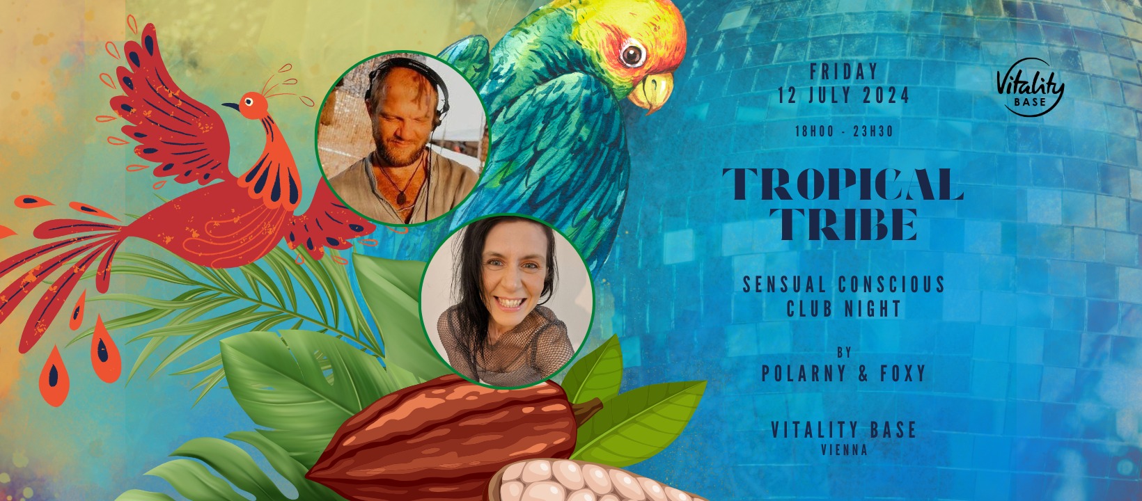 Tropical Tribe - Sensual Conscious Club Night