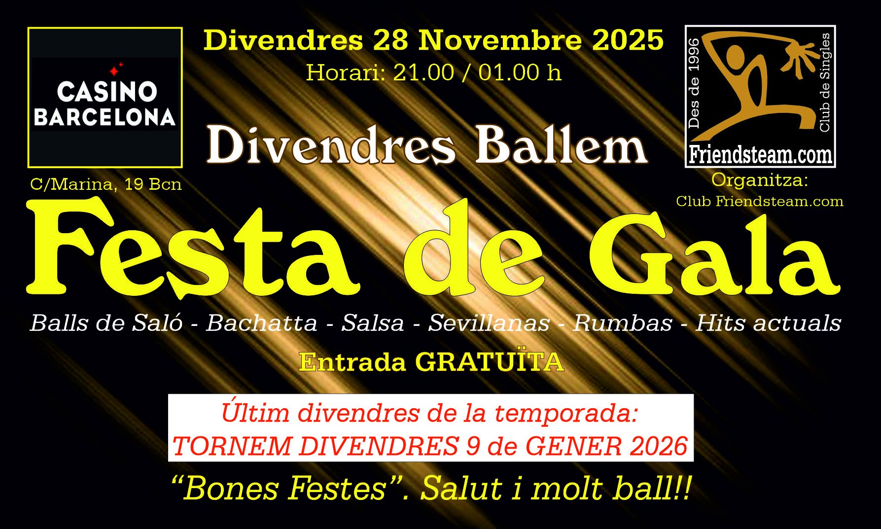 Divendres BALLEM. FESTA de GALA. Div 28 Nov 2025. (Tornem 9 Gener). Club Friendsteam.com