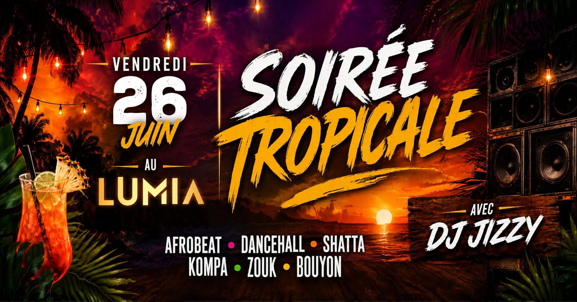 Soirรฉe Tropicale Dj Jizzy @Lumia