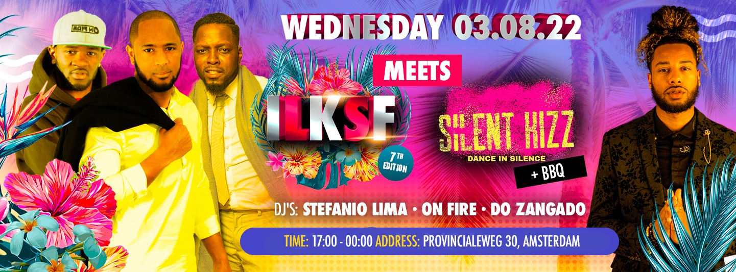 ILKSF 2022 Meets Silent Kizz + BBQ DAY 3