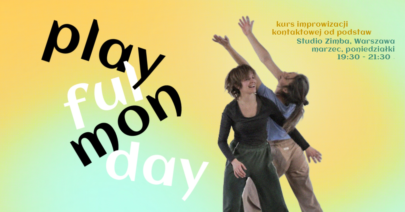 Playful Monday- wprowadzenie do improwizacji kontaktowej.