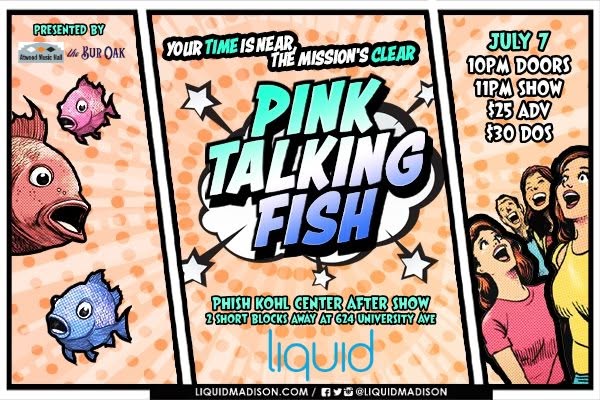 Pink Talking Fish at Liquid - PHISH AFTERPARTY!!! With The Ries Brothers