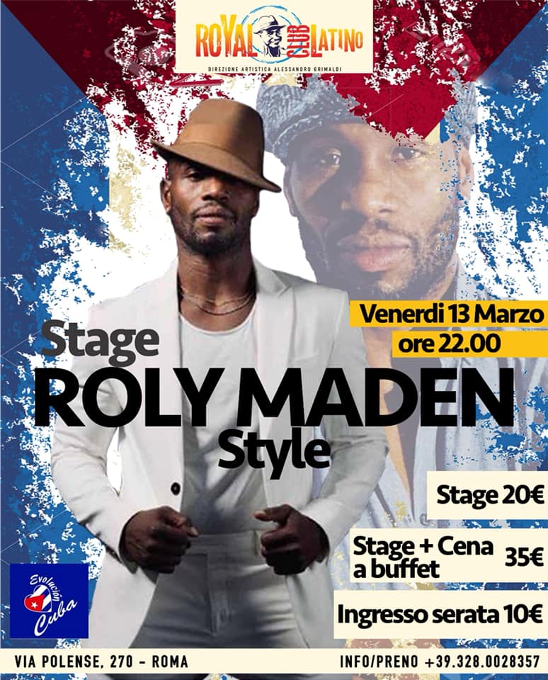 13 Marzo Roly Maden serata + stage