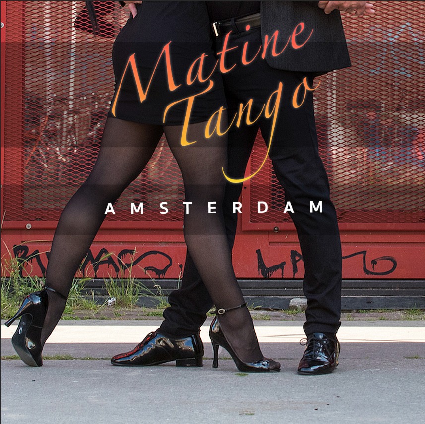 Matine Tango - Amsterdam -