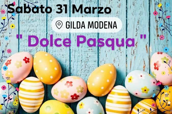 Speciale Disco Pasqua Gilda " Dolce Week End "