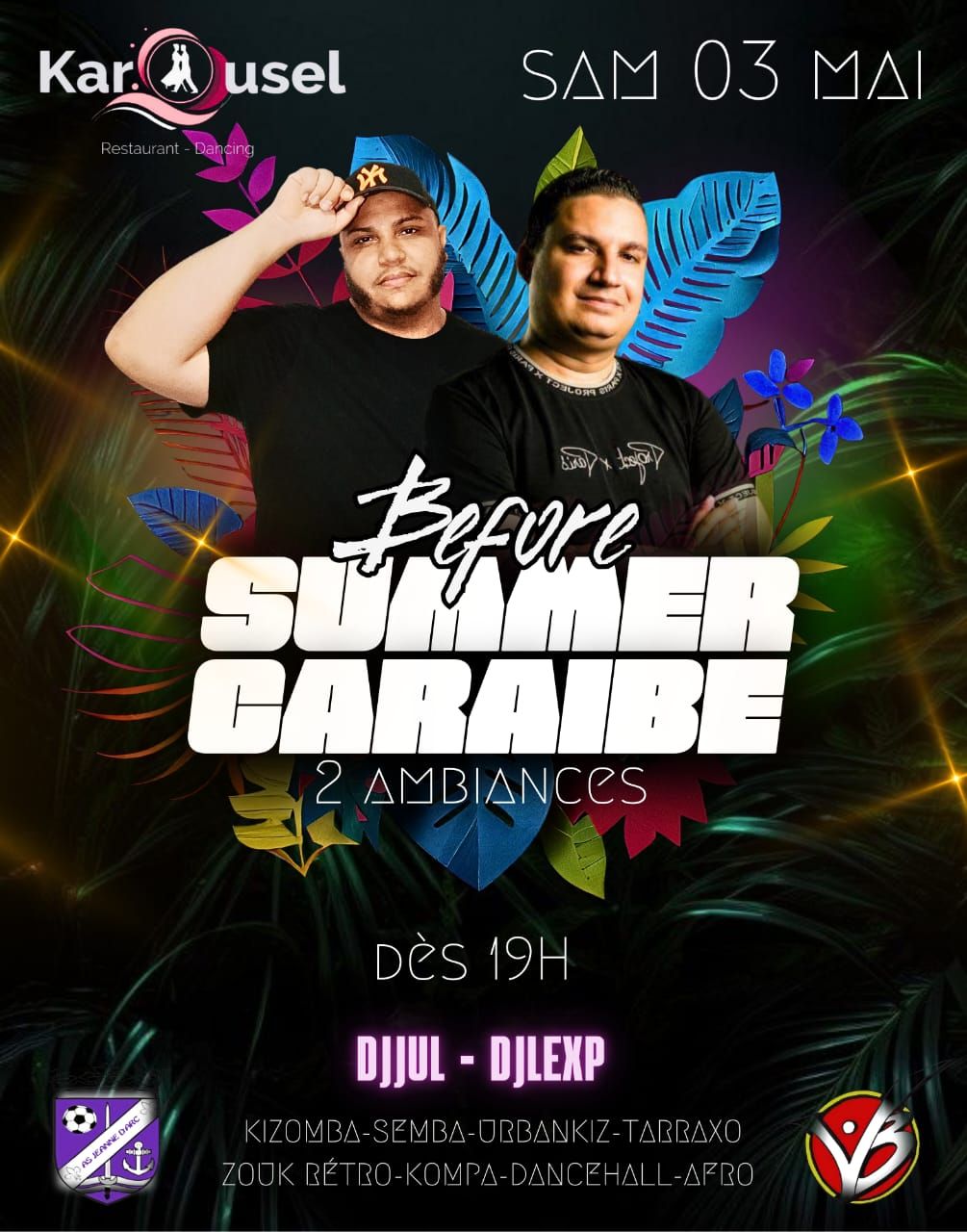 ✨️ BEFORE SUMMER CARAÏBE 2 AMBIANCES ✨️ (DJ JUL ET DJ LEXP) DES 19H LIEU AU KAROUSEL NEW CONCEPT✨️