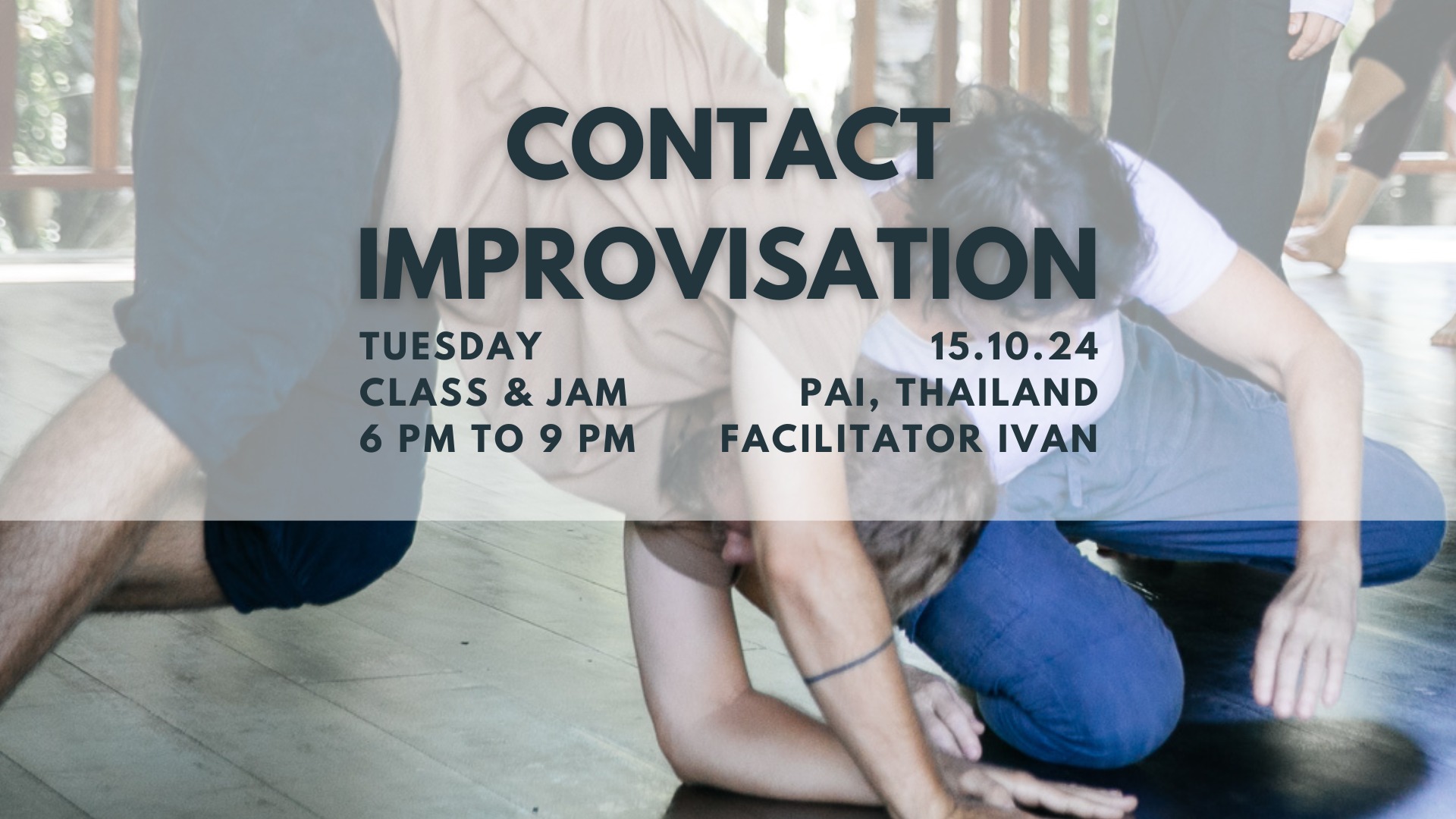 Contact Improvisation - Class & Jam - Pai, Thailand - 15.10.24