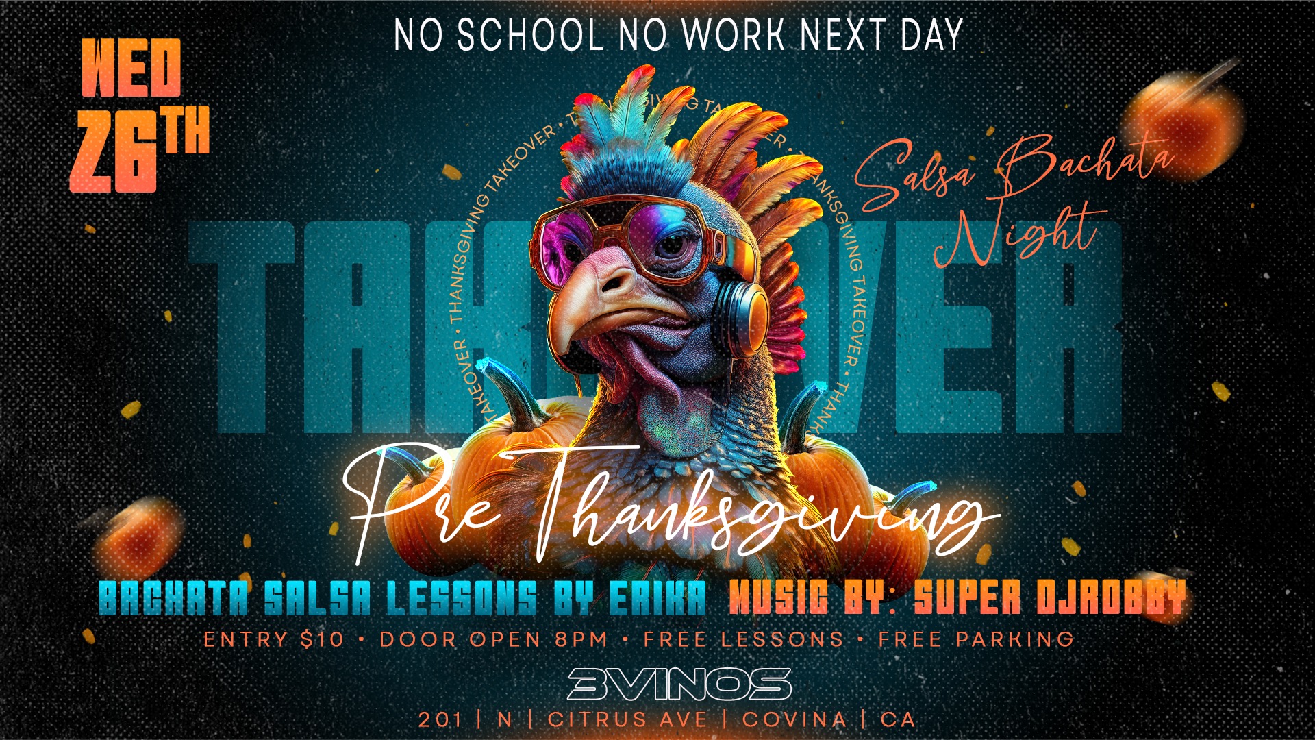 WEDNESDAY, NOVEMBER 26 PRE-THANKSGIVING PARTY AT 3VS