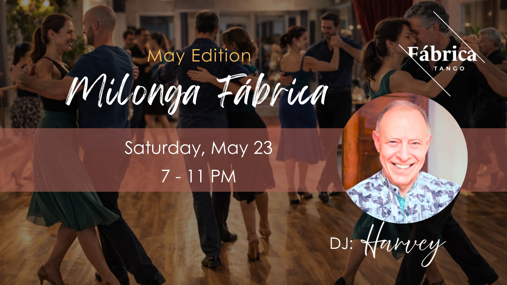 May Milonga Fábrica with DJ Harvey