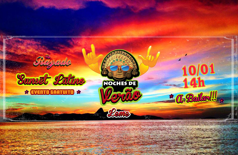 SUNSET LATINO NO LEME - EDIÇÃO NOCHES DE VERÃO 2015