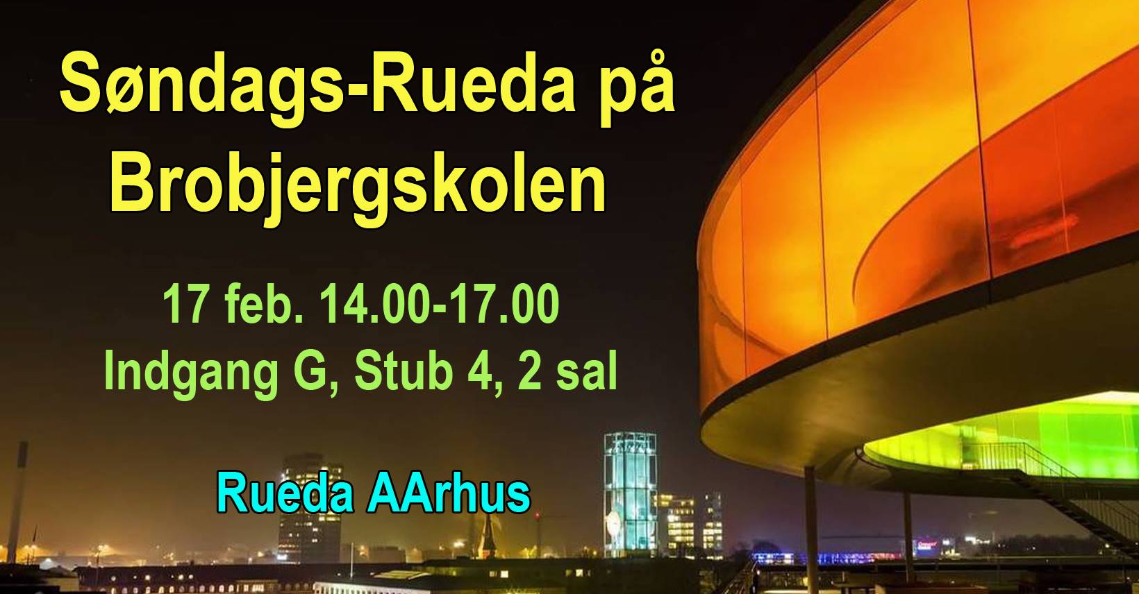 Kom til Søndags-Rueda på Brobjergskolen