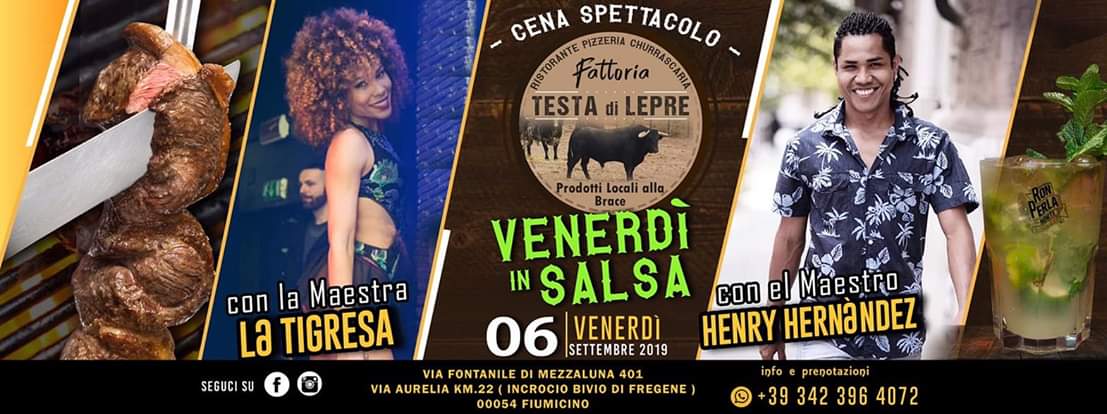 VENERDÌ IN..SALSA con HENRY HERNANDEZ, La TIGRESA & INVITATI VIP