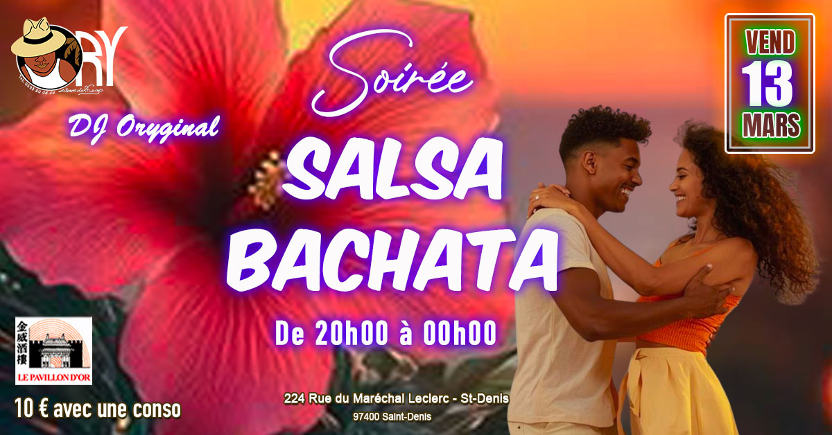 💃⚡️🕺Soirée💃⚡️🕺SALSA 💃⚡️🕺BACHATA✨VEND 13 MARS📌PAVILLON D'OR⚡️DJ ORYGINAL⚡️20h00-00h00