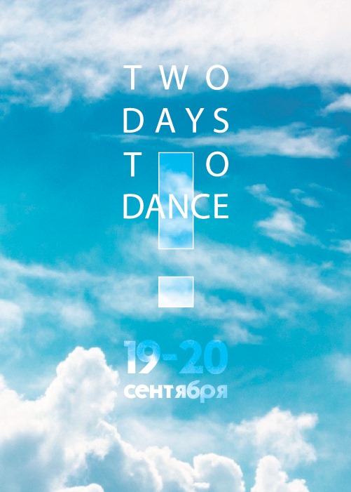 TWO DAYS TO DANCE