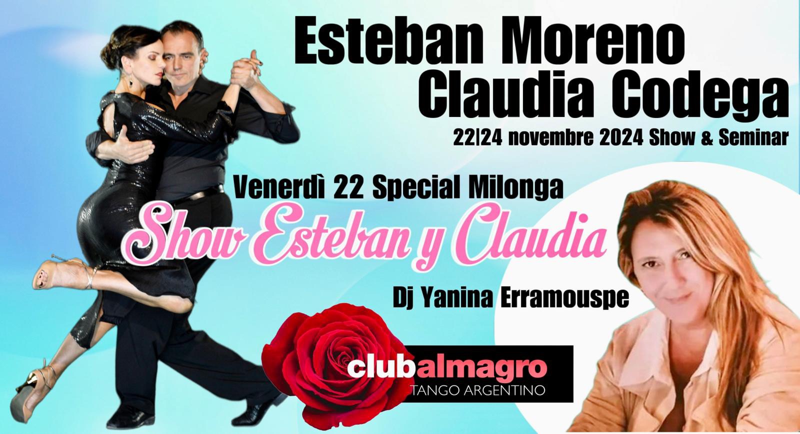 Milonga special Venerdì 22 Noviembre Show Esteban Moreno y Claudia Codega, DJ Yanina Erramuspe