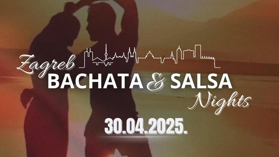 Zagreb Bachata & Salsa Nights! WEDNESDAY Main Square Fun!