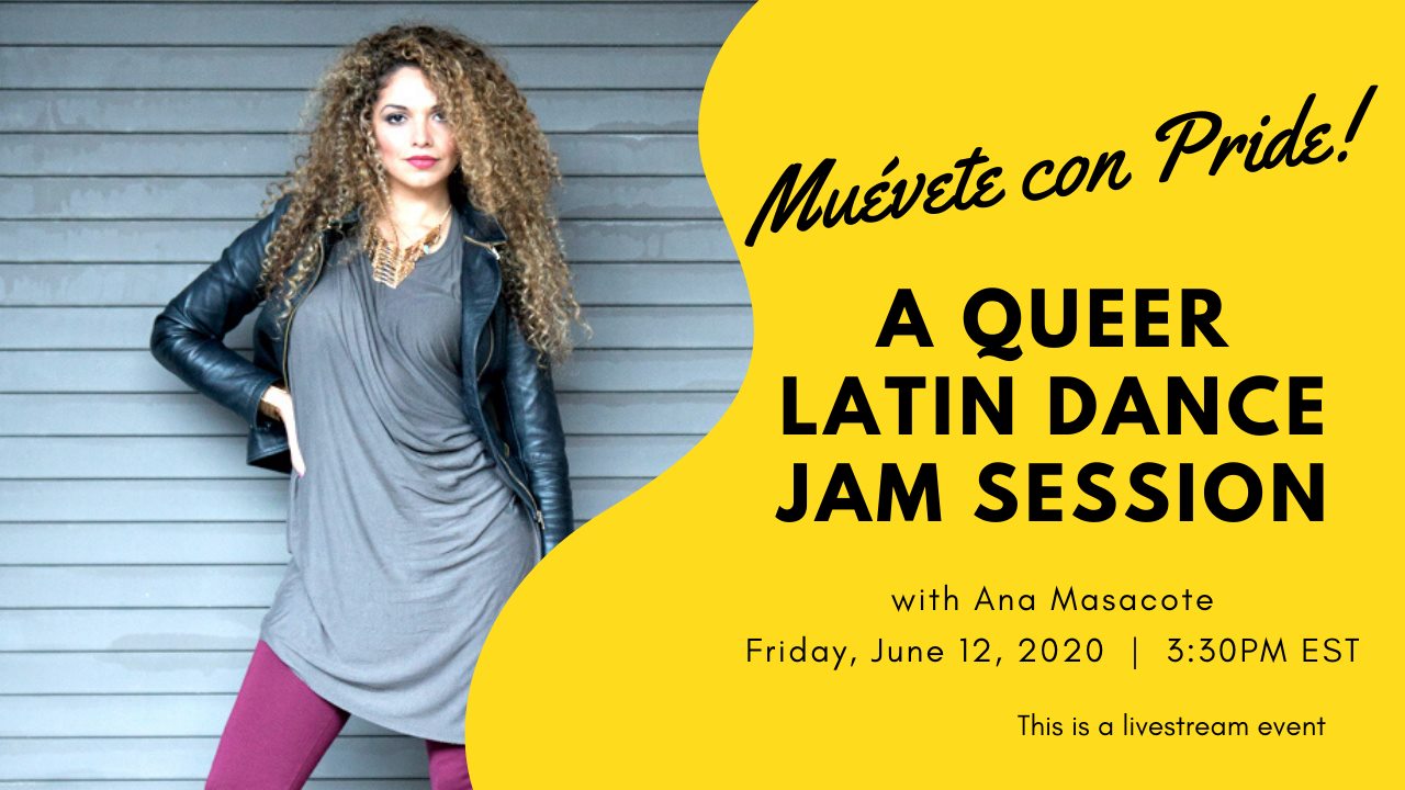 Muévete con Pride! A Queer Latin Dance Jam Session with Ana