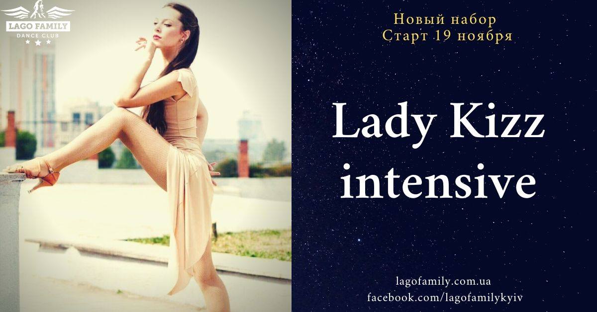 Lady Kizz intensive