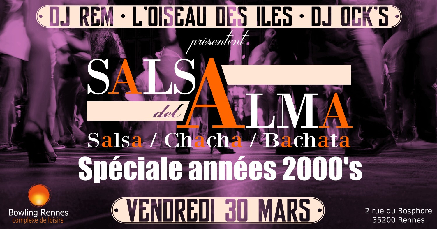 Salsa Del Alma - Spécial années 2000's - Mars 2018