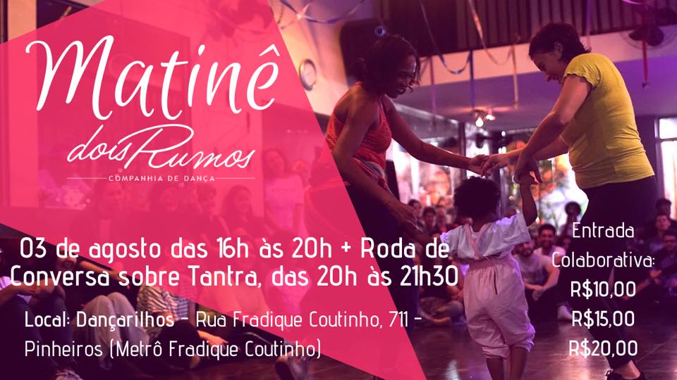 Matinê Dois Rumos - Seu bailinho contemporâneo da tarde!