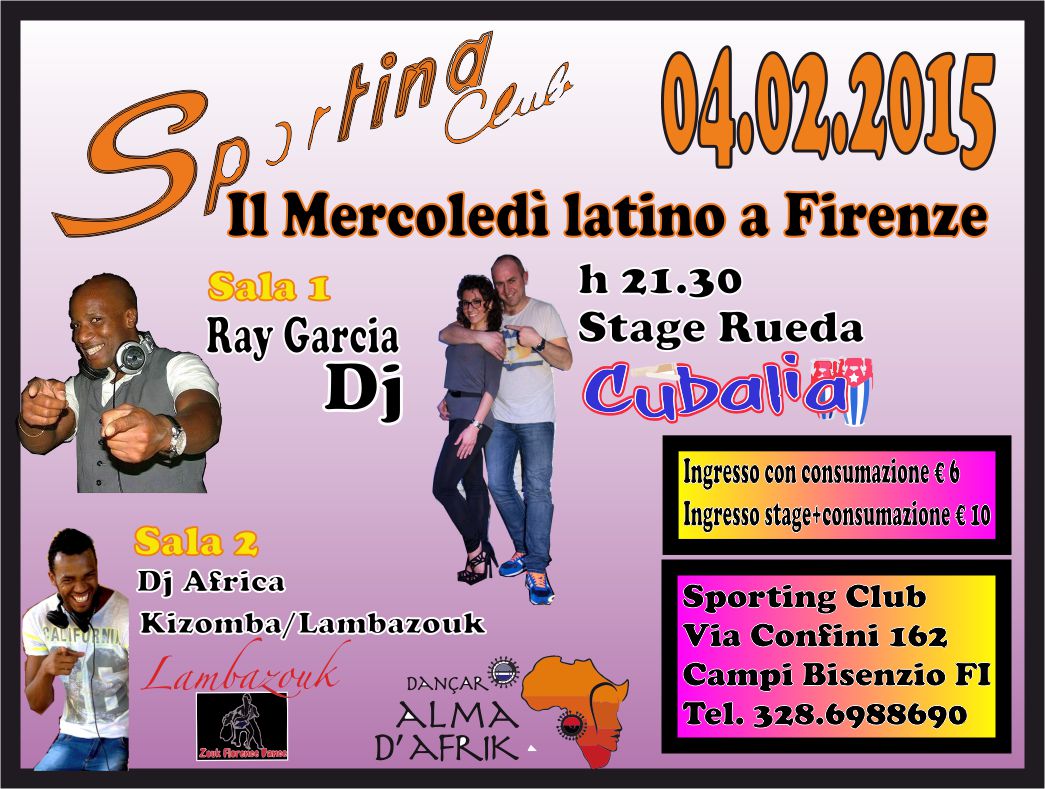 MERCOLEDI 4 FEBBRAIO SPORTING SALSA selezione musicale Ray Garcia saletta KIZOMBA ZOUK selezione DJ AFRO
