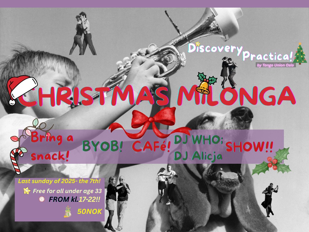 CHRISTMAS Milonga!! The Discovery Practica Sundays!!