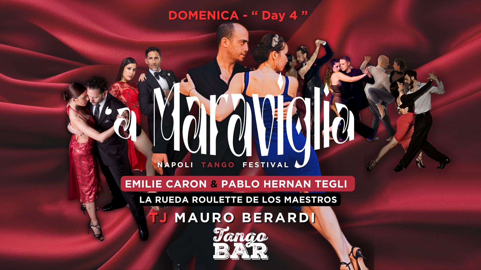 'a Maraviglia - DAY 4 - "EL GRAN FINAL"